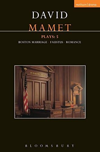 Mamet Plays: 5: Boston Marriage; Dr Faustus; Romance (Contemporary Dramatists)