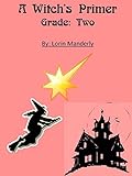 A Witch's Primer; Grade: Two