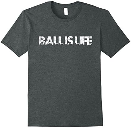 Mens Ball is Life T-Shirt Basketball Football Shirt for Athletes 2XL Dark Heather