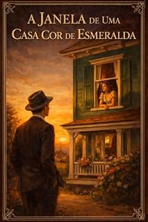 Livro A Janela de Uma Casa Cor de Esmeralda