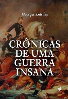Livro CRÔNICAS DE UMA GUERRA INSANA
