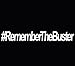 Remember The Buster Sticker Decal Fast and Furious Paul Walker Hoonigan, Die cut vinyl decal for windows, cars, trucks, tool boxes, laptops, MacBook - virtually any hard, smooth surface