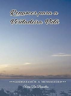 Livro Renascer para a verdadeira vida: Godhatamür - A Mensageira