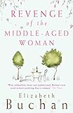 Front cover for the book Revenge of the Middle-Aged Woman by Elizabeth Buchan