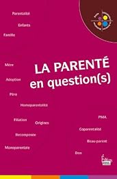 La  parenté en question(s)
