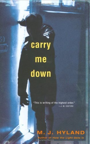 Carry Me Down by M. J. Hyland (2006-02-17)