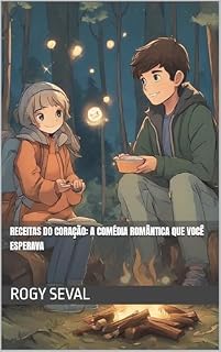 Livro Receitas do Coração: A Comédia Romântica que Você Esperava