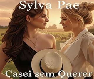 Livro CASEI SEM QUERER: Uma comédia romântica sobre contratos,desejos e escolhas inesperadas