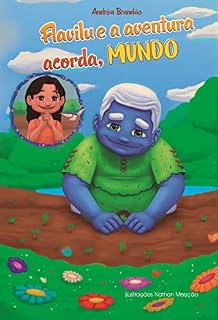 Livro Livro Infanto Juvenil Flavilu e aventura acorda, Mundo: As aventuras de Flavilu