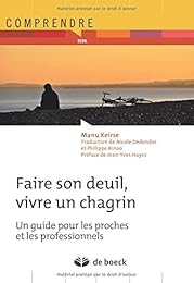 Faire son deuil, vivre un chagrin