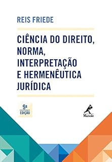 Livro Ciência do Direito, Norma, Interpretação e Hermenêutica Jurídica