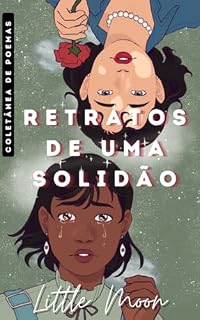 Livro Retratos De Uma Solidão : Coletânea De Poemas