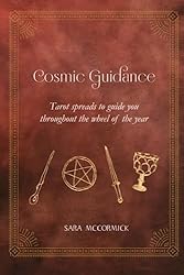 Cosmic Guidance: Tarot Spreads to Guide you Through