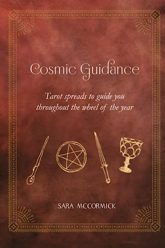 Cosmic Guidance: Tarot Spreads to Guide you Through