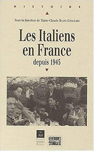 Amazon Fr Les Italiens En France Depuis 1945 Blanc Blanc Chaleard Marie Claude Livres
