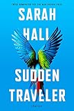 Sudden Traveler: Stories by Sarah Hall
