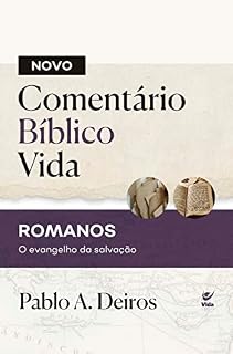 Livro Novo Comentário Bíblico Vida - Romanos: O evangelho da salvação