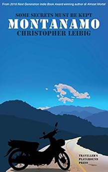 Montanamo Some Secrets Must Be Kept Kindle Edition By