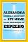 Livro Alexandra, Conheça o Significado do Seu Nome: Faça a Declaração do Espelho e Destrave Todas as Portas da sua Vida