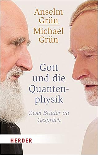 Gott Und Die Quantenphysik Zwei Bruder Im Gesprach Herder Spektrum Amazon De Grun Anselm Grun Michael Bucher