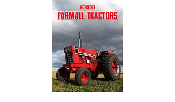 Calendrier Tracteur 2023 Amazon.com: Farmall Tractors 2022 Calendar: Cool Engineering Vehicle 2022- 2023 Monthly Planner For Home Supplies, Men, Boys Kalendar Calendario  Calendrier: 9798778219649: Trevino, Mark: Books