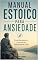 Livro Manual Estoico para Ansiedade: Como Recuperar o Controle em Momentos de Crise