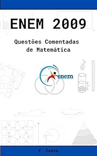 ENEM 2009: Questões Comentadas de Matemática