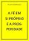 Livro A FÉ EM SI PRÓPRIO E A PROSPERIDADE