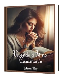 Livro Vivendo a Fé no Casamento