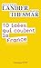 10 idées qui coulent la France (Champs actuel t. 1124) (French Edition) by