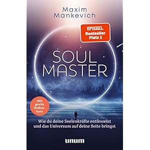 Soul Master: Wie du deine Seelenkräfte entfesselst und das Universum auf deine Seite bringst Gebundene Ausgabe – 2. März 2022