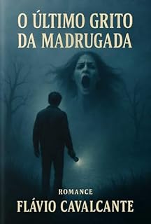 Livro O Último Grito Da Madrugada