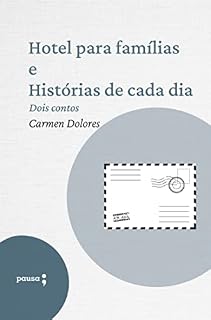 Livro Hotel para famílias e Histórias de cada dia - dois contos de Carmen Dolores