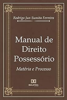 Livro Manual de Direito Possessório: matéria e processo