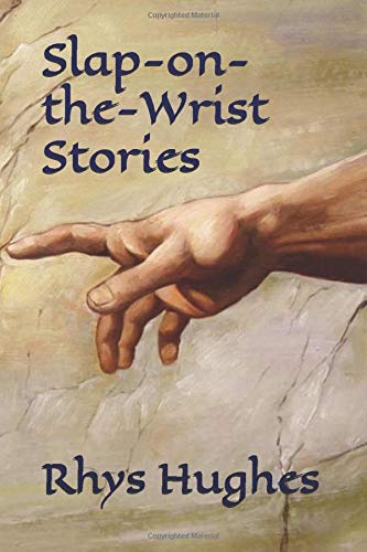 Slap On The Wrist Stories Hughes Rhys 9781686757709 Amazon Com Books