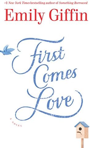 First Comes Love: A Novel (Thorndike Press Large Print Basic)