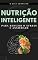 Livro Nutrição Inteligente para reduzir o stress e a ansiedade