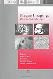 Plaque Imaging : Pixel to Molecular Level, Suri, Jasjit S., 1586035169