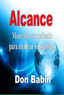 Livro Alcance: Mantenha-se motivado para alcançar seus amigos