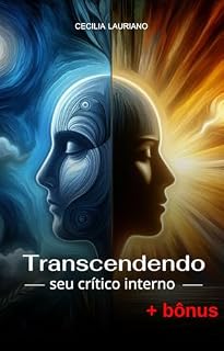 Livro E-book Transcendendo seu Crítico Interno + bônus