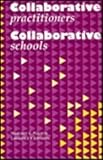 Collaborative Practitioners, Collaborative Schools, Pugach, Marleen C. and Johnson, Lawrence J., 0891082344