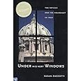 Under His Very Windows: The Vatican and the Holocaust in Italy