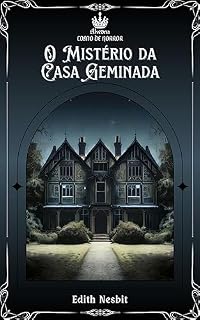 Livro O Mistério da Casa Geminada (Conto de Horror)