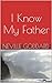 I Know My Father