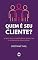 Livro Quem é Seu Cliente: Um Guia sobre Segmentação e Posicionamento de Mercado