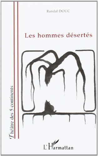 Les  hommes désertés