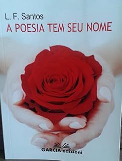 Livro A Poesia tem seu nome (Vozes do coração Livro 1)