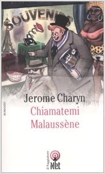 Jerome Charyn - Chiamatemi Malaussène (1997)