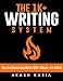 How to Effortlessly Write 1000+ Words - Per HOUR: The 1K+ Writing System for Writing Nonfiction Books Faster!
