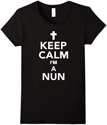Womens Keep calm I'm a nun T-Shirt Medium Black